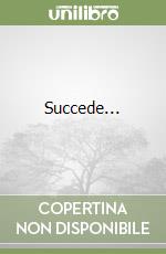 Succede...
