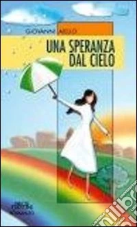Una speranza dal cielo