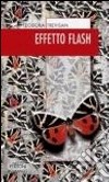 Effetto flash libro di Trevisan Teodora