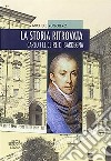 La storia ritrovata. Carlo Felice re di Sardegna libro