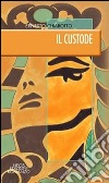 Il custode libro di Chiabotto Ernesto