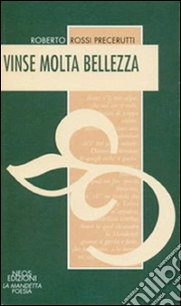 Vinse molta bellezza