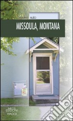 Missoula, Montana libro