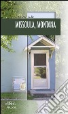 Missoula, Montana libro