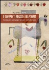 E adesso ti regalo una storia. Conversazioni quasi sempre telefoniche con Tonino Guerra libro