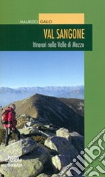 Val Sangone. Itinerari nella Valle di Mezzo libro