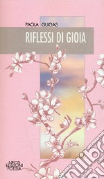 Riflessi di gioia libro