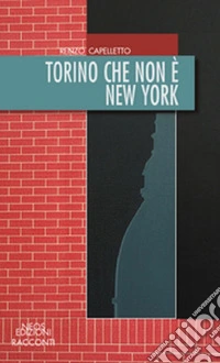 Torino che non è New York