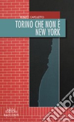 Torino che non è New York