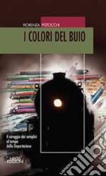 I colori del buio libro