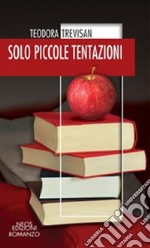 Solo piccole tentazioni