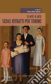 Sedici ritratti per Torino. Di arte in arte libro di Rizzi Martini F. (cur.)