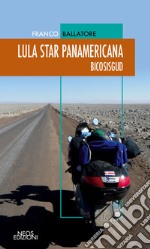 Lula star panamericana. Bicosisgud libro