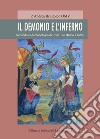 Il demonio e l'inferno. Secondo la demonologia del ven. Pio Bruno Lanteri libro