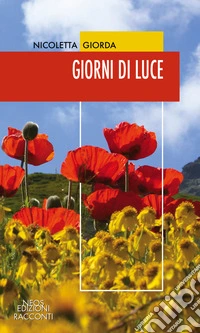 Giorni di luce libro