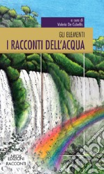 I racconti dell'acqua libro