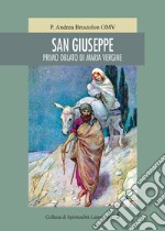 San Giuseppe. Primo oblato di Maria Vergine libro