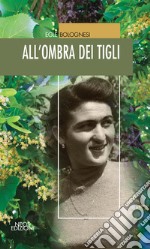 All'ombra dei tigli