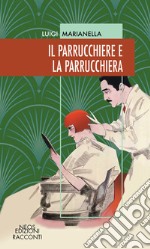 Il parrucchiere e la parrucchiera libro