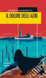 Il dolore degli altri libro