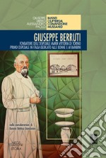 Giuseppe Berruti. Fondatore dell'Ospedale Maria Vittoria di Torino libro