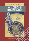 Dalla creazione all'incarnazione libro