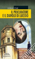 Il procuratore e il diavolo di Lucedio libro