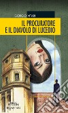 Il procuratore e il diavolo di Lucedio libro di Vitari Giorgio