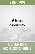 6 in un momento libro