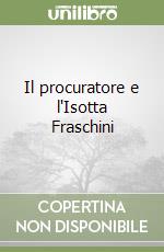 Il procuratore e l'Isotta Fraschini libro