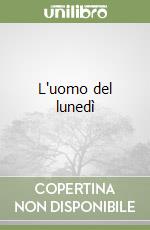 L'uomo del lunedì libro