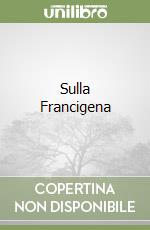 Sulla Francigena libro