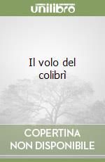 Il volo del colibrì