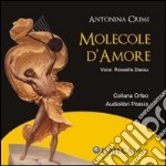 Molecole d'amore. Audiolibro. CD Audio libro