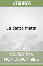 La danza matta libro