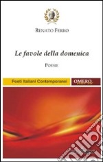 Le favole della domenica libro