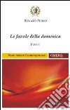 Le favole della domenica libro di Ferro Renato