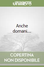 Anche domani... libro