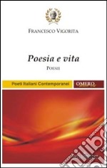 Poesia e vita libro