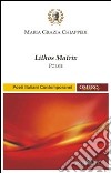 Lithos matrix libro di Chiappedi M. Grazia