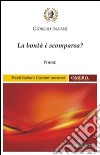 La bontà è scomparsa? libro di Inzani Giorgio