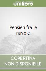 Pensieri fra le nuvole libro