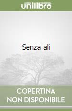 Senza ali libro