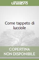 Come tappeto di lucciole libro