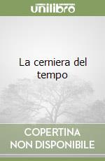 La cerniera del tempo libro