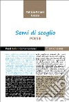 Semi di scoglio libro di Patanè Grasso Patrizia