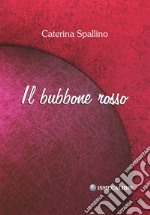 Il bubbone rosso libro