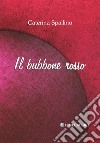 Il bubbone rosso libro