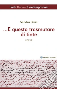 ...E questo trasmutare di tinte libro