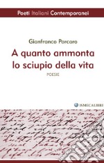 A quanto ammonta lo sciupio di vita libro